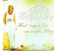 Gaby Baginsky - Heut' Trägst du Ein Weißes Kleid