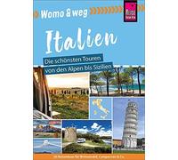 Gaby Gölz Micha Reise Know-How Womo & weg: Italien - Die schönsten T (Paperback)