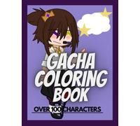 Gacha Coloring Book: Coloring Book For All Ages