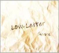 Gackt: Love Letter by Crown Japan (2005-02-14)