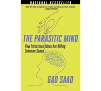 Gad Saad The Parasitic Mind (Paperback) (US IMPORT)
