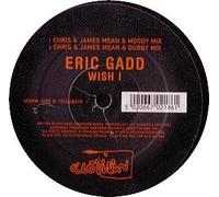 Gadd Eric - Wish I [12" VINYL]