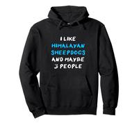 Gaddi Kuttas I Like Himalayan Sheepdogs And Maybe 3 People Pullover Hoodie