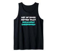 Gaddi Kuttas List Of Dogs Better Than Himalayan Sheepdogs Tank Top