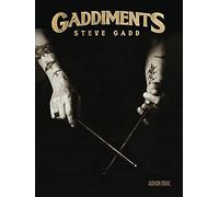 Gaddiments by Steve Gadd | Book with Online Video | Percussion Rudiment Practice for Drum Set and Snare | Sheet Music and Technical Etudes for Advanced Drummers | Displacement and Groove Studies