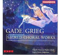Gade/Grieg: Sacred Choral Works