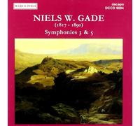 Gade - Sinfonia N.3 Op.15, Sinfonia N.5 Op