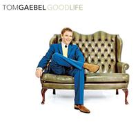 Gaebel,Tom - Good Life