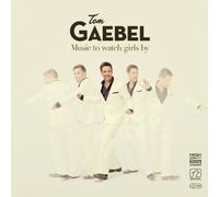 Gaebel,Tom - Music to Watch Girls By