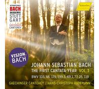 Gaechinger Cantorey; Hans-Christoph Rademann - VISION.BACH - The First Cantata Year, Vol. 3 (BWV 105, 46, 179, 199.3, 69.1, 77, 25, 199)