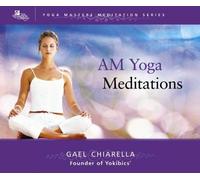 Gael Chiarella - AM Yoga Meditations