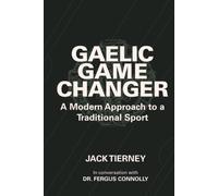 Gaelic Game Changer: A Modern Approach to a Traditional Sport