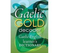 Gaelic Gold Decoder: Gaelic-English Learner's Dictionary: 2