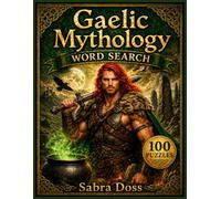 GAELIC MYTHOLOGY WORD SEARCH PUZZLE BOOK (Legends & Lore Word Search Series)