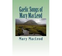 Gaelic Songs of Mary MacLeod