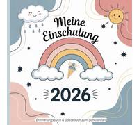 Gästebuch zum Schulanfang - Meine Einschulung: Erinnerungsbuch zum Schulstart - Geschenk zur Einschulung für Jungen & Mädchen