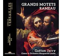 Gaetan Jarry; Marguerite Louise - Rameau: Grands motets