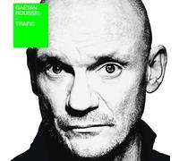 Gaetan Roussel - Trafic