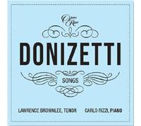 Lawrence Brownlee & Carlo Rizzi - Donizetti Songs Vol. 1