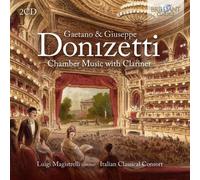Gaetano Donizetti : Gaetano & Giuseppe Donizetti: Chamber Music With Clarinet