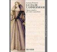 GAETANO DONIZETTI : LUCIA DI LAMMERMOOR VOCAL AND PIANO REDUCTION
