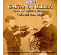 Gaetano Fusella : Gaetano Fusella: Opere Per Violino E Pianoforte CD (2012)