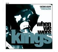 Gaetano Liguori - When We Were Kings