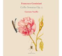 Gaetano Nasillo; Jesper Christensen; Tobias Bonz - Francesco Geminiani: Cello Sonatas Op. 5