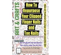 Gag / Joke notebook: Repurpose your finger nail clippings: Lined interior: Funny ideas on the cover about what to do with finger nails