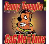 Gag Me With a Tune by Danny Tenaglia (1996-10-08)