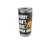 Gaga Ball Sorry I Can't Have Gaga Ball Stainless Steel Insulated Tumbler