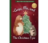 Gaga, Me, and The Christmas Tree: A Heartwarming Christmas Story of Family, Traditions, and a DIY Ornament Recipe