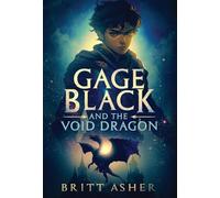 Gage Black and the Void Dragon: 1