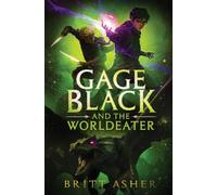 Gage Black and the Worldeater: 3