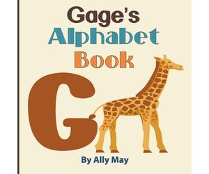 Gage's Alphabet Book: A Children's Personalized Animal ABCs and 123s