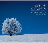 Andre Gagnon – Dans Le Silence De La.. – CD