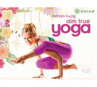 Gaiam: Kathryn Budig Aim True YogaUnited States, Season 1