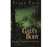 Gaia's Body: Toward a Physiology of Earth (Copernicus)
