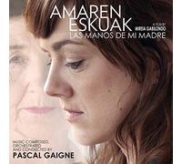Gaigne, Pascal - Las Manos De Mi Madre