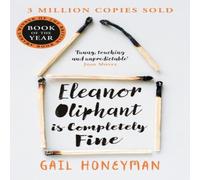 Gail Honeyman Eleanor Oliphant is Completely Fine Paperback Book Gail Honeyman Multicolor