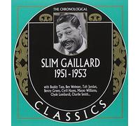 Gaillard, Slim - Classics 1951 - 1953 [European Import]