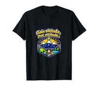 Gain Altitude Not Attitude Camping Mountain Badge T-Shirt