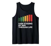 Gain-Staging My Way Through Life Audio Engineer Levels Tank Top