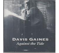 Gaines, Davis - Against the Tide [CASSETTE]