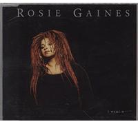 Gaines Rosie - I Want U