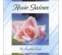 Gaines, Rosie - No Sweeter Love