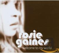 Gaines, Rosie - Welcome To My World