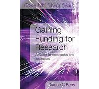 Gaining Funding For Research: A Guide for Academics and Institutions