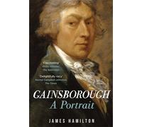 Gainsborough : A Portrait