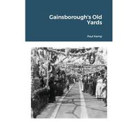 Gainsborough's Old Yards
